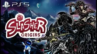 Slasher: Origins Demo on PS5