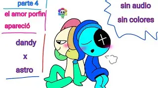 Astro x dandy parte 4!!! El amor porfin apareció 