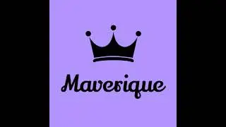 everything you need to know about being maverique
