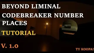 BEYOND LIMINAL: CODEBREAKER CODES LOCATIONS - TUTORIAL (READ DESC.)