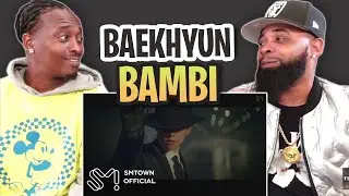 TRE-TV REACTS TO -  BAEKHYUN 백현 'Bambi' MV