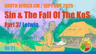 Sin & The Fall of the KoS, Part 3 - Letwin (3 October 2025) - Edited Final