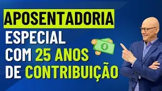QUEM TEM DIREITO A APOSENTADORIA COM 25 ANOS DE CONTRIBUI&Ccedil;&Atilde;O?