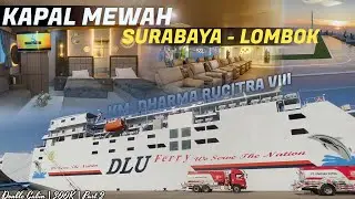 NAIK KAPAL TERMEWAH DI RUTENYA ! Trip SURABAYA - LOMBOK KM DHARMA RUCITRA VIII/8 Double Cabin Part 2