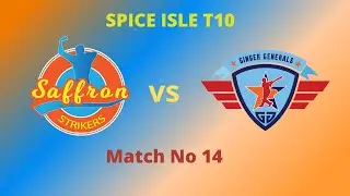 Spice Isle T10 | Match no. 14 | Saffron Strikers vs Ginger Generals
