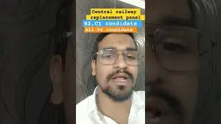 #All dv condidate panel update #B2,C1 condidate #Central railway #replacement 446 condidate