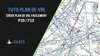 Cr&eacute;er un plan de vol facilement et gratuitement (P3D / FSX)