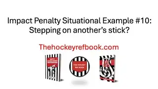 Impact Penalty Situational Example #10: Stepping on another's stick?