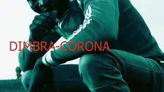Dimbra:corona (official audio)