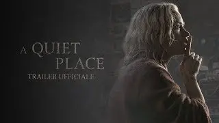 A Quiet Place - Un posto tranquillo | Trailer Ufficiale #2 HD | Paramount Pictures 2018