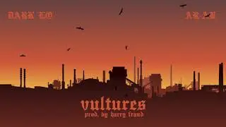 Dark Lo & Harry Fraud - Vultures Ft. AR-Ab [Official Visualizer]