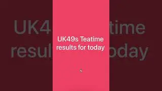 UK49s teatime results for tody 18 April 2025