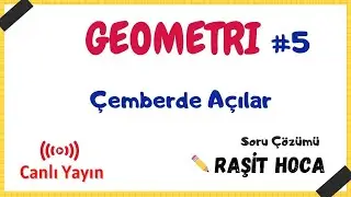 Çemberde Açılar | Geometri Canlı Ders #5