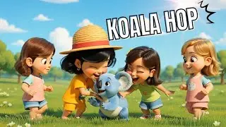 Koala Hop 🐨🎶 Fun Kids Cartoon Song | Dance & Sing Along for Children