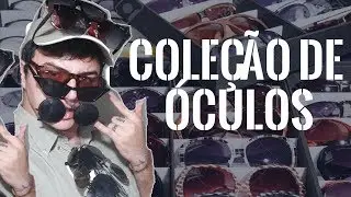 MINHA COLE&Ccedil;&Atilde;O DE OCULOS 