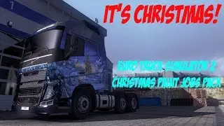 It's Christmas! - Euro Truck Simulator 2 Christmas Paint Jobs Pack