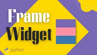 5 FRAMES to Cover PERFECTLY a Window | Python Tkinter