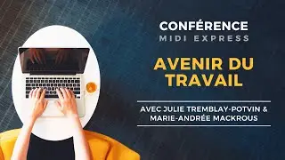 Avenir du travail : l'opportunité de travailler mieux!