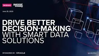 Drive Better Decision-Making with Smart Data Solutions