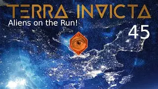 Terra Invicta - Brutal Diff. - Initiative - 45 - Aliens on the Run