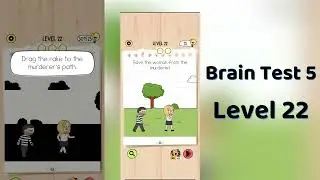 Brain Test 5 Level 22 Solution | Brain Test 5 step by step Hints