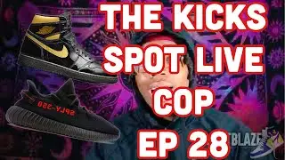 The Kicks Spot Live Cop EP:28 Jordan 1 Black Metallic and Yeezy 350 V2 Bred EasyCop