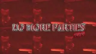 Byron Messia - No More Parties .Remix (Music Video)