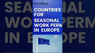 Top European Countries Offering Seasonal Work Permits in 2025