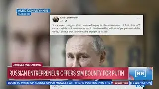 Russian entrepreneur offers $1 million bounty for Putin's arrest | Morning in America