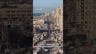 Gaza ANTES e DEPOIS da guerra! Impressionante!