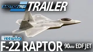 Freewing 90mm F-22 Raptor EDF Jet - Trailer and Raw Flights - Motion RC