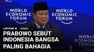 Prabowo di WEF Sebut Indonesia Bangsa Paling Bahagia | Liputan 6
