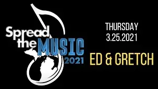 Spread the Music Festival 2021 - Ed & Gretch