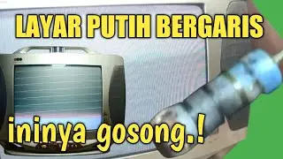 cara memperbaiki tv tabung layar putih bergaris garis