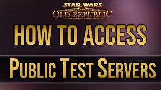 How to PLAY on the PTS | SWTOR