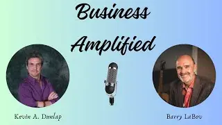 029 - The Art of Effective Communication in Business w/ Barry LaBov