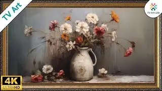 Rustic Floral Still Life Antique Vase TV Art | Flower Frame Art for TV | Wallpaper Art | 10 Hours