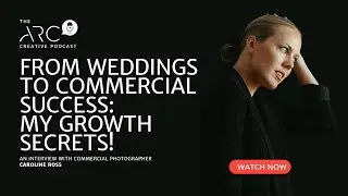 Caroline Ross: Mastering the Leap from Weddings to Commercial Photography