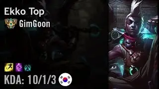 Ekko Top vs Fizz - GimGoon - KR Challenger Patch 6.9