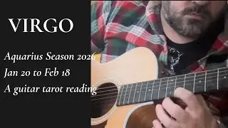 Guitar Tarot for VIRGO (Aquarius Season 2026) 