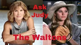 The Waltons - Ask Judy  - behind the scenes with Judy Norton