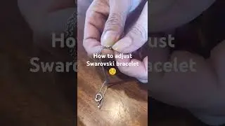 How to adjust Swarovski bracelet. #toturials #swarovski #hyperbolaArmband #&ouml;sterreich
