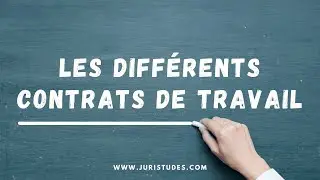 Les différents contrats de travail
