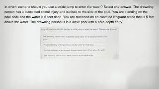 In which scenario should you use a stride jump to enter the water? Select one answer. The drowning p