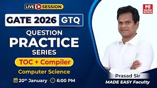 GATE 2026 CS LIVE | TOC + Compiler Important Questions | GTQ Series by Prasad Sir