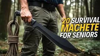 20 мачете высшего уровня для выживания, которые должен иметь при себе каждый пожилой человек