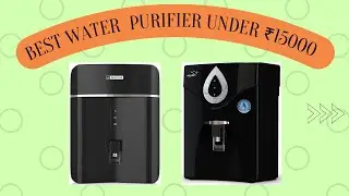 Best RO Water Purifier under 15000 RS in Tamil 2022