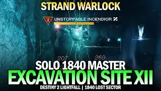 Solo 1840 Master Lost Sector Excavation Site XII (Strand Warlock) [Destiny 2]