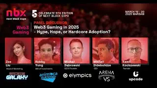 NBX 2025 Panel Discussion: Web3 Gaming in 2025, Hype, Hope, or Hardcore Adoption