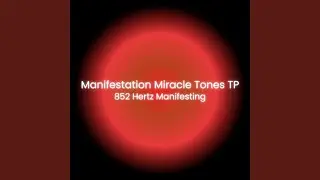 852 Hz Soul Insight Wisdom Manifestation